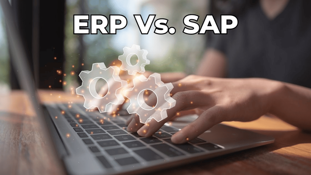 The Difference Between ERP And SAP | Evosus